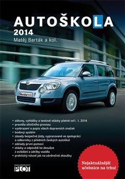 Kniha: Autoškola 2014 - Barták a kolektiv Matěj