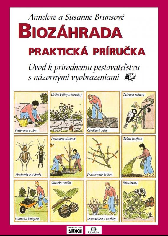 Kniha: Biozáhrada - praktická príručka - Annelore a Susanne Brunsové