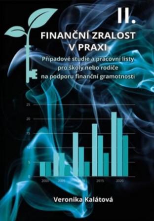 Kniha: Finanční zralost v praxi II. - Veronika Kalátová