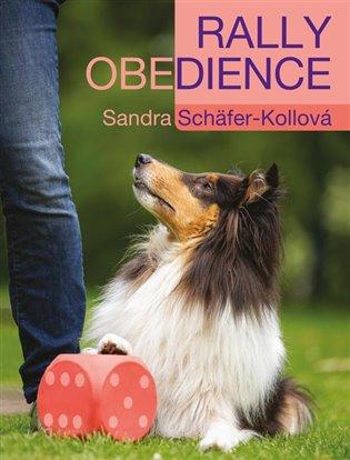 Kniha: Rally obedience - Schäfer-Kollová, Sandra