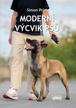 Kniha: Moderní výcvik psů - Prins, Simon