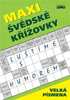 Kniha: Maxi švédské křížovky - Luštíme s humoremautor neuvedený