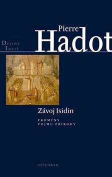 Kniha: Závoj Isidin - Pierre Hadot