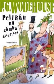 Pelikán na zámku Blandings