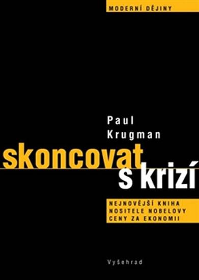 Kniha: Skoncovat s krizí - Krugmann Paul