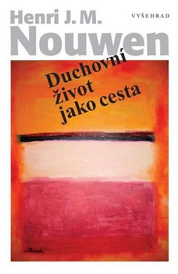 Kniha: Duchovní život jako cesta - Nouwen Henri