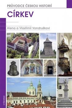 Kniha: Církev - Průvdce českou historií 3 - Vondruškovi Alena a Vlastimil
