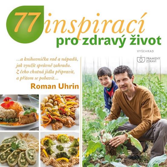 Kniha: 77 inspirací pro zdravý život - Uhrin Roman