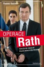 Kniha: Operace Rath - Radek Kedroň