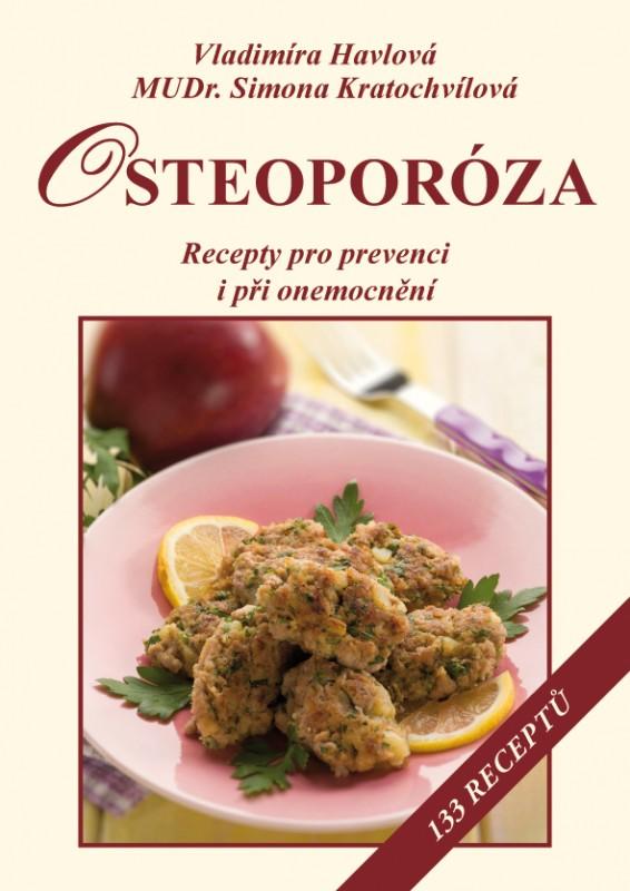 Kniha: Osteoporóza - Recepty pro prevenci i při onemocnění - Havlová Vladimíra