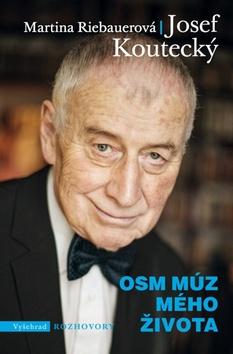 Kniha: Osm múz mého života - Josef Koutecký