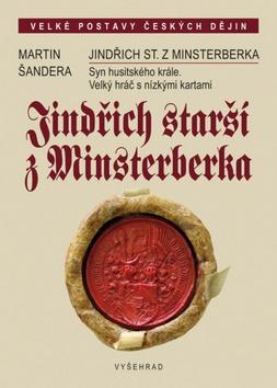 Kniha: Jindřich starší z Minsterberka - Martin Šandera