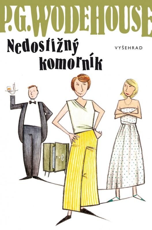 Kniha: Nedostižný komorník - Pelham Grenville Wodehouse