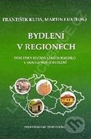 Kniha: Bydlení v regionech - Kuda František, Lux Martin