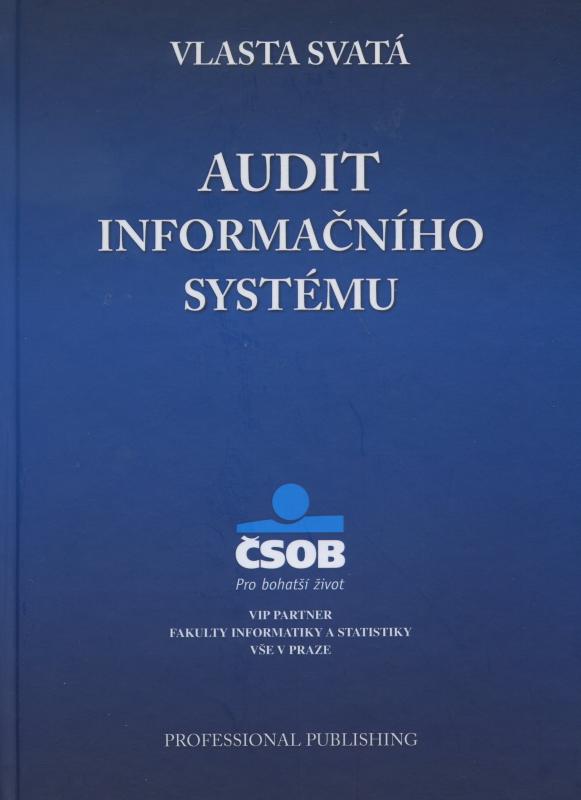 Kniha: Audit informačního systému - Vlasta Svatá