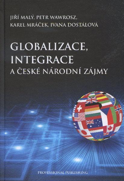 Kniha: Globalizace, integrace a české národní zájmy - kolektiv autorů