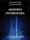 Kniha: Moderní informatika - Alexander Galba