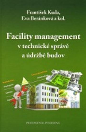 Kniha: Facility management v technické správě a údržbě budovkolektív autorov