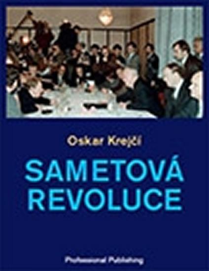 Kniha: Sametová revoluce - Krejčí Oskar