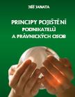 Kniha: Principy pojištění podnikatelů a právnických osob - Jiří Janata