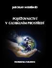 Kniha: Pojišťovnictví v globálním prostředí - Jaroslav Mesršmíd