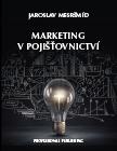 Kniha: Marketing v pojišťovnictví - Jaroslav Mesršmíd