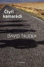 Kniha: Čtyři kamarádi - David Trueba