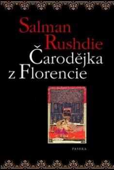 Kniha: Čarodějka z Florencie - Salman Rushdie