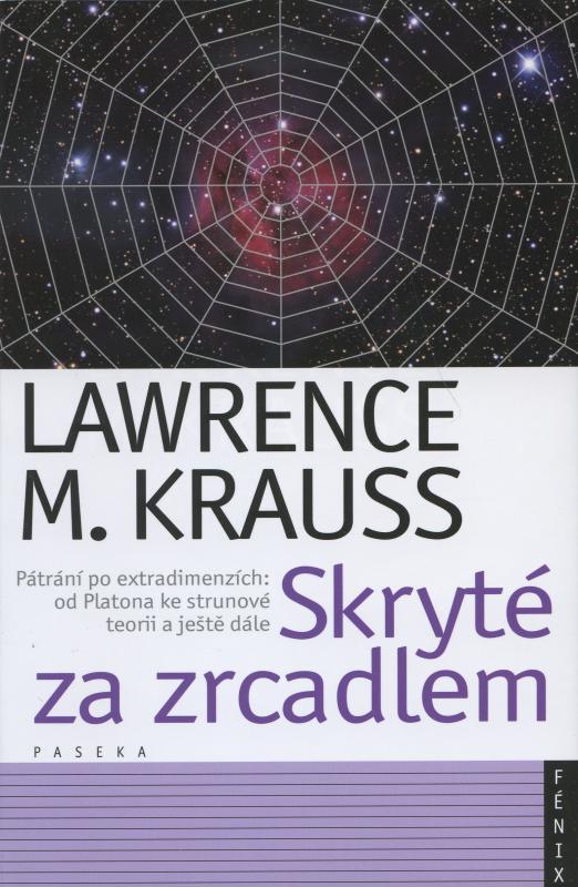 Kniha: Skryté za zrcadlem - Lawrence M. Krauss