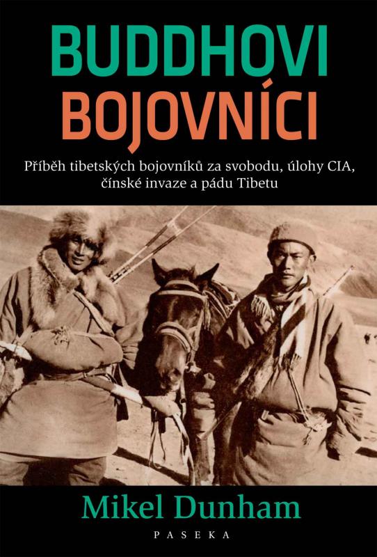 Kniha: Buddhovi bojovníci - Mikel Dunham