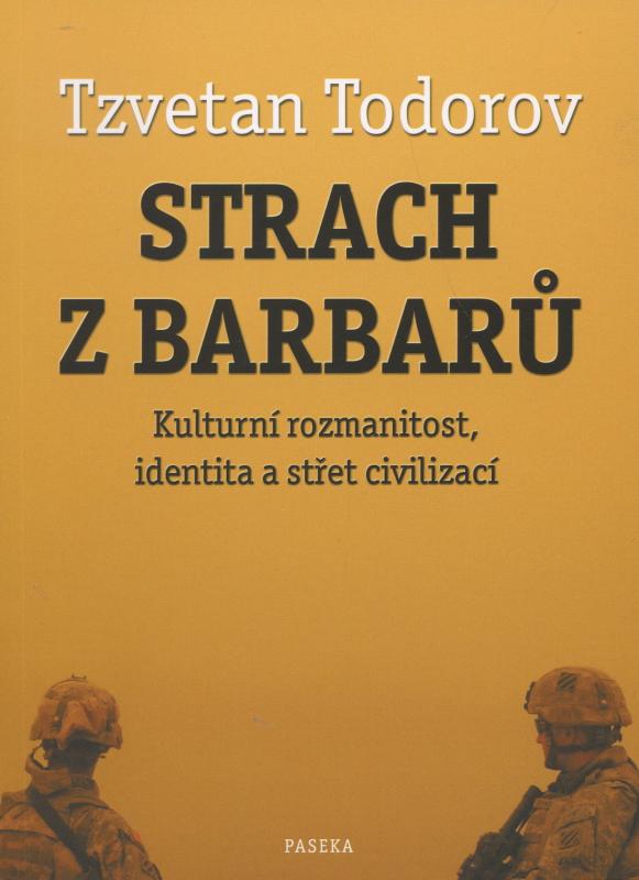 Kniha: Strach z barbarů - Tzvetan Todorov