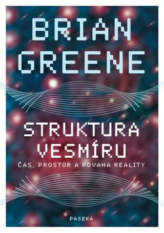Kniha: Struktura vesmíru, 2. vydání - Brian Greene