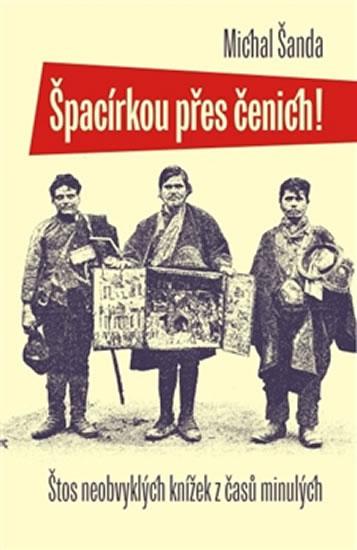 Kniha: Špacírkou cez čenich! - Michal Šanda