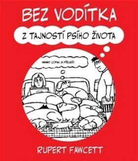 Kniha: Bez vodítka - Rupert Fawcett