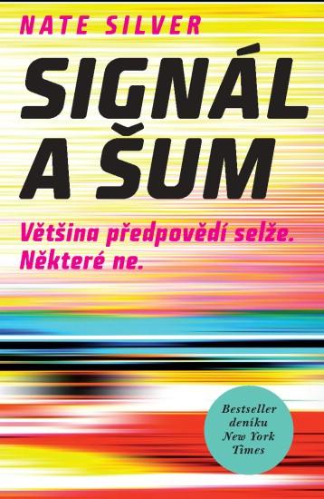 Kniha: Signál a šum - Nate Silver