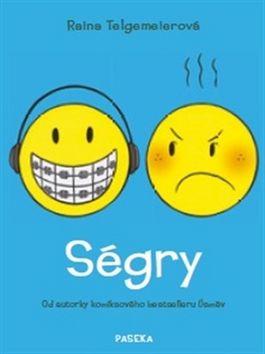 Kniha: Ségry - Raina Telgemeier