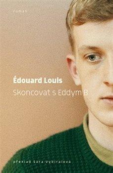 Kniha: Skoncovat s Eddym B. - Louis, Édouard