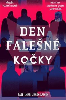 Kniha: Den falešné kočky - Jääskeläinen, Pasi Ilmari