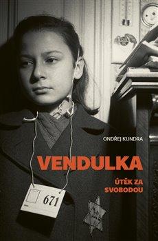 Kniha: Vendulka - Kundra, Ondřej