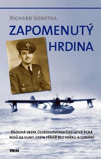 Kniha: Zapomenutý hrdina - Sobotka Richard