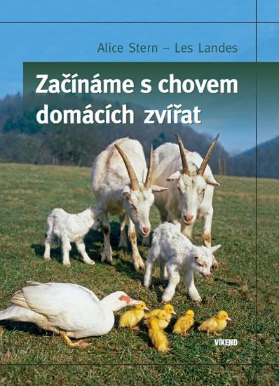 Kniha: Začínáme s chovem domácích zvířat - Stern, Les Landes Alice