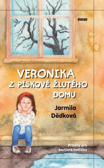 Kniha: Veronika z pískově žlutého domu - Dědková Jarmila