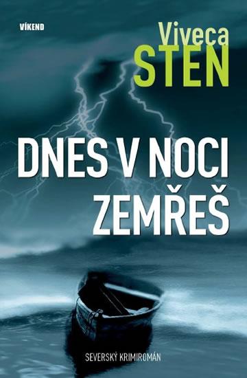 Kniha: Dnes v noci zemřeš - Sten Viveca