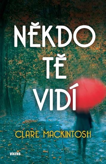 Kniha: Někdo tě vidí - Mackintosh Clare