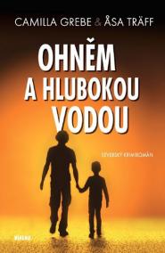 Ohněm a hlubokou vodou - Severský krimiromán