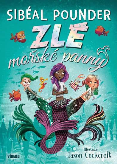 Kniha: Zlé mořské panny - Pounder Sibéal