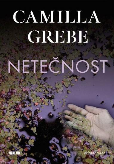 Kniha: Netečnost - Grebe Camilla