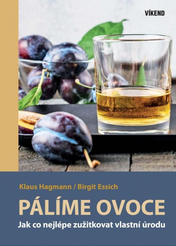 Kniha: Pálíme ovoce - Klaus Hagmann