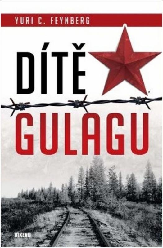 Kniha: Dítě gulagu - Feynberg Yuri
