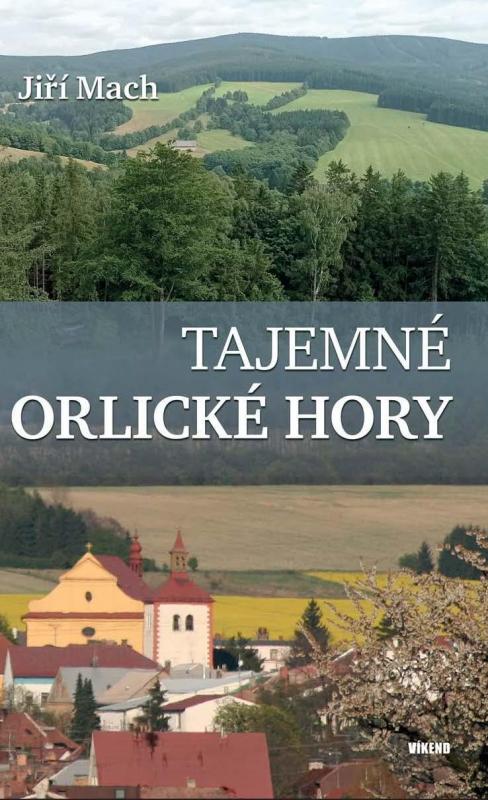 Kniha: Tajemné Orlické hory - Mach Jiří